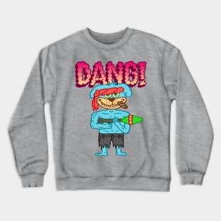 DANG! ROCKET LAUNCHER Crewneck Sweatshirt